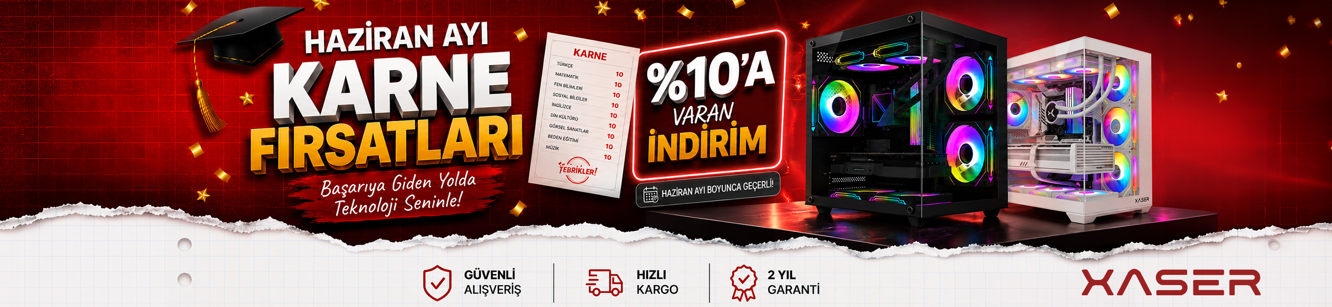 XASER Haziran Ayı Karne Fırsatları - Gaming bilgisayarlarda yüzde 10'a varan indirim