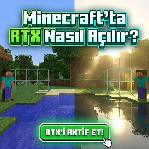 Minecraft’ta RTX Nasıl Açılır?
